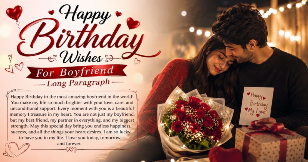 _Happy Birthday Wishes For Boyfriend Long Paragraph