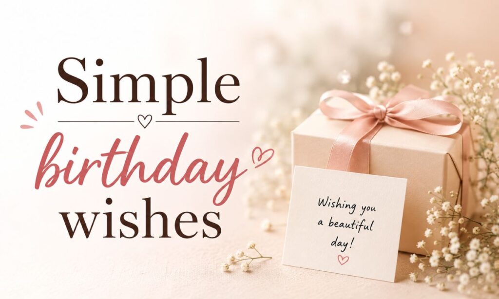 Simple birthday wishes