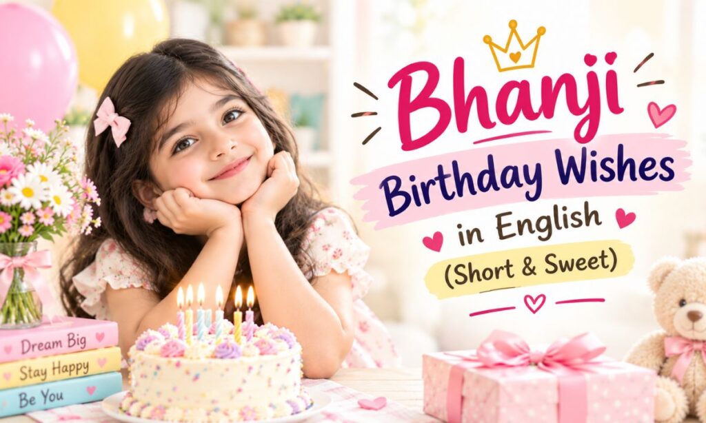 Bhanji Birthday Wishes in English (Short & Sweet)